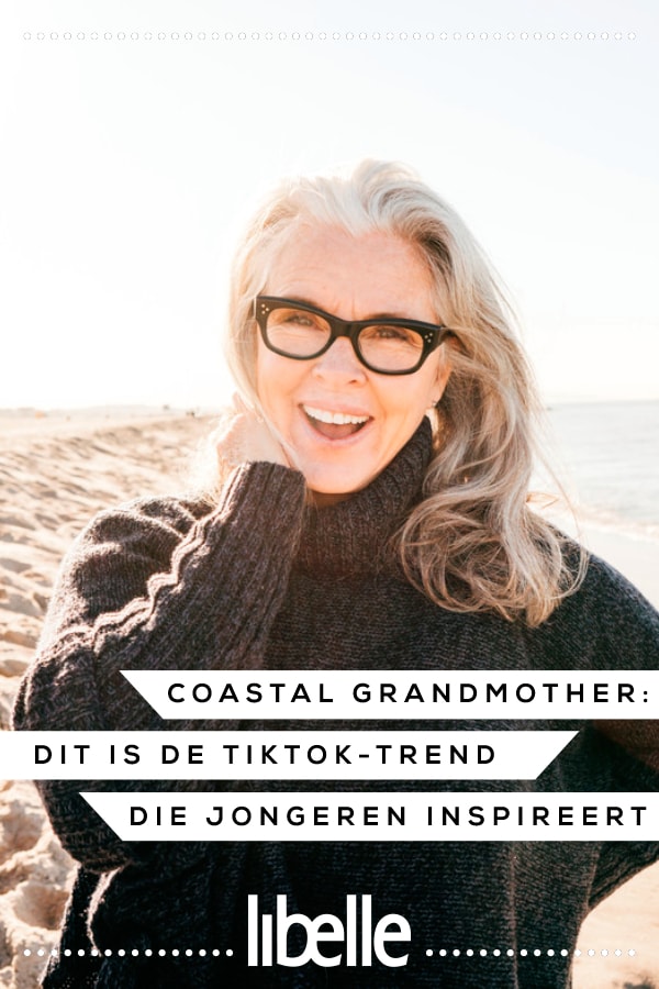 Coastal grandmother de TikToktrend die jongeren inspireert Libelle