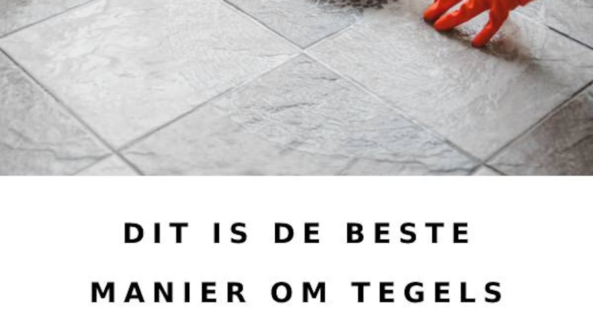 libelle nl tegels en voegen schoonmaken